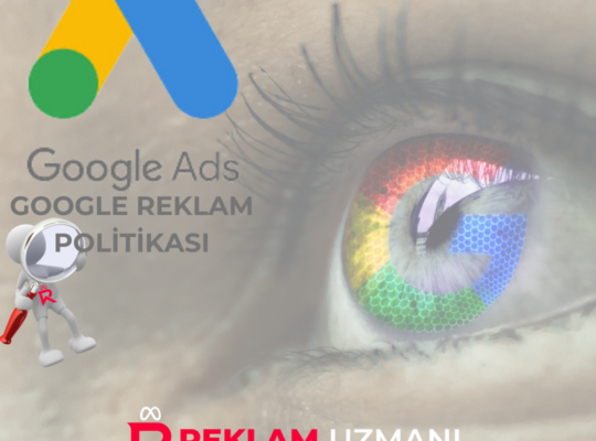 Google Reklam Politikası