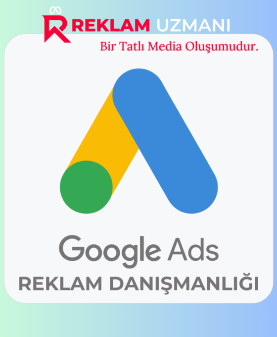 Google Reklam Danışmanlığı