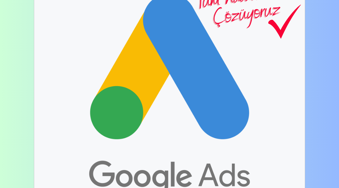 Google Ads Hesabı Askıya Alındı