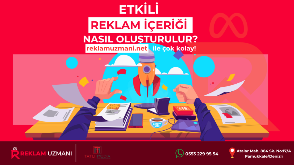 Etkili Reklam İçeriği Nasıl Oluşturulur?